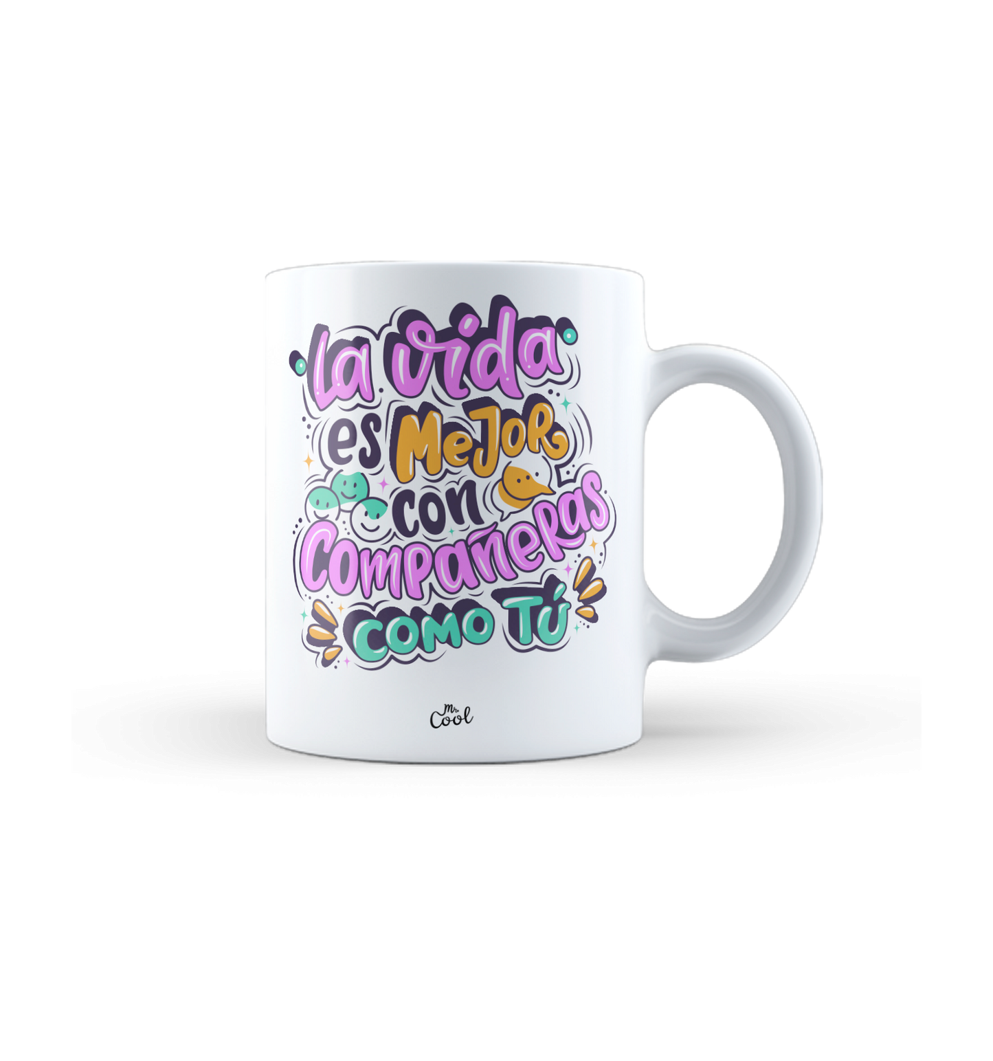 Taza – La vida es mejor con compañeras como tú
