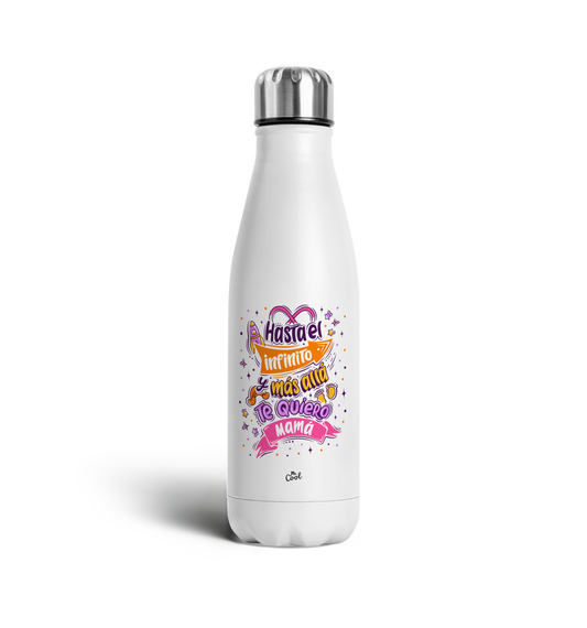 Botella Termo 500ml – Hasta el infinito y más allá Te quiero mamá