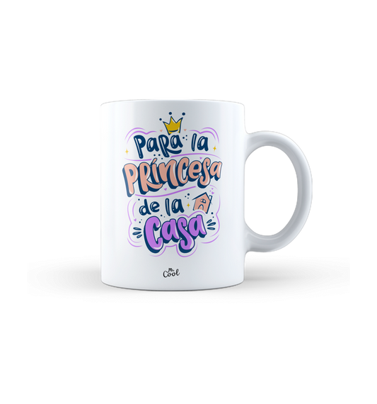 Taza – Para la princesa de la casa