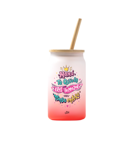 Vaso de cristal  – Mamá te quiero eres la mejor del mundo entero