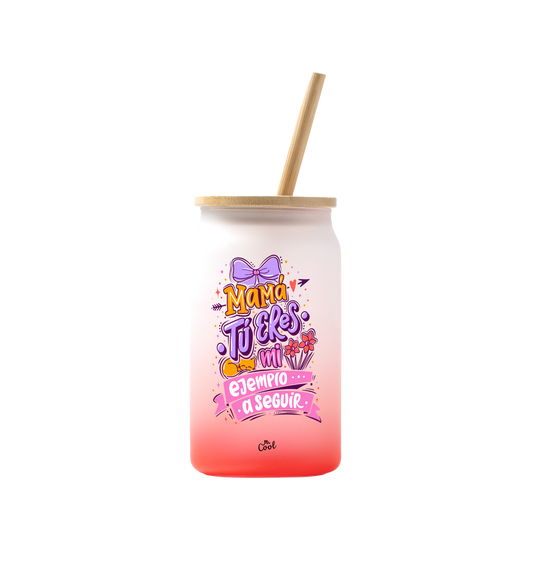 Vaso de cristal degradado  – Mamá tú eres mi ejemplo a seguir